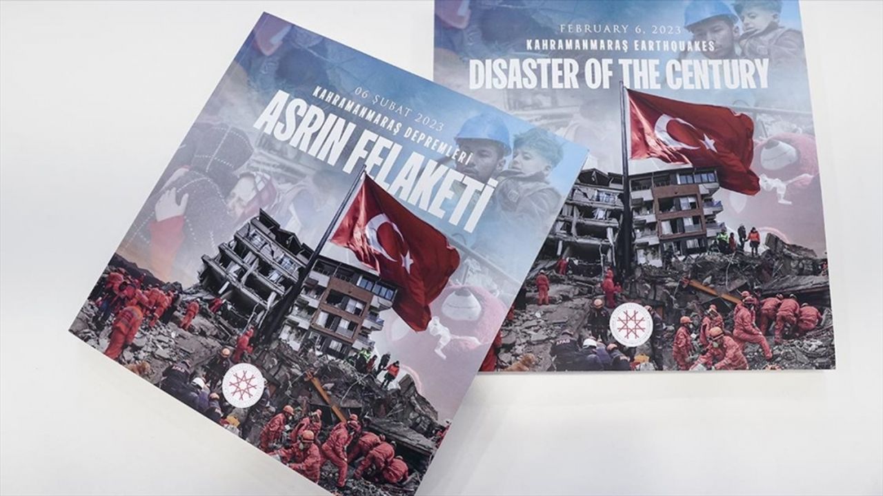 Cumhurbaşkanlığı İletişim Başkanlığınca "Asrın Felaketi: 06 Şubat 2023 Kahramanmaraş Depremleri" kitabı yayımlandı